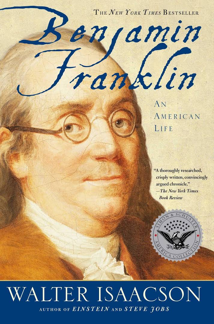 Benjamin Franklin – Written By Walter Isaacson
