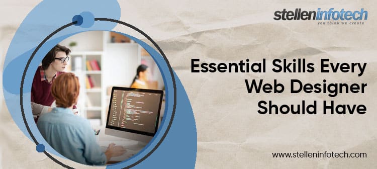 Essential Skills Every Web Designer Should Have