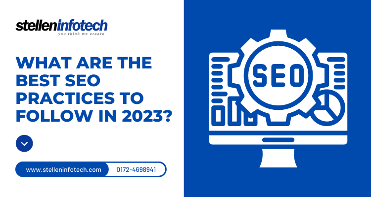What Are The Best SEO Practices To Follow In 2023 750x400